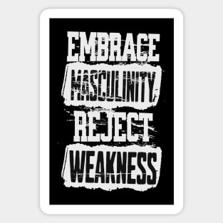 Embrace Masculinity Reject Weakness Sticker